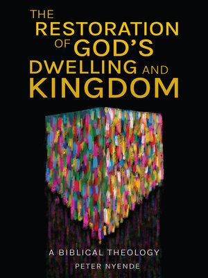 cover image of The Restoration of God's Dwelling and Kingdom